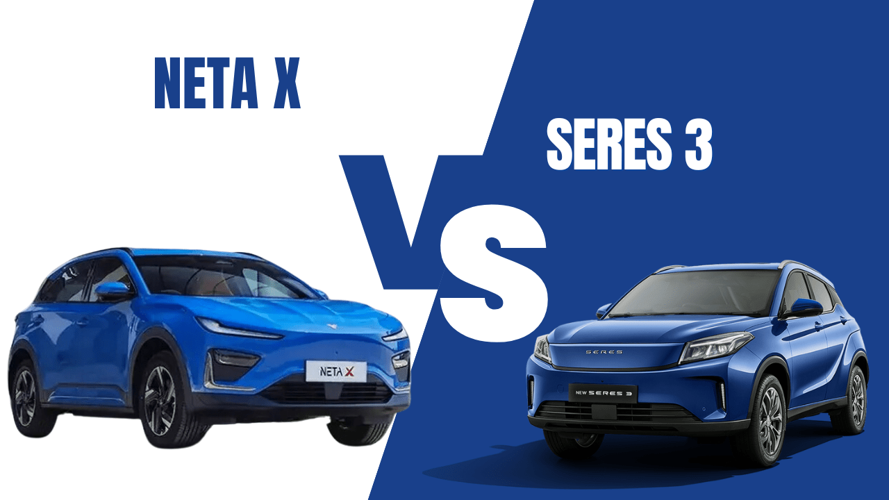 Battle of Electric SUVs: Neta X vs. New Seres 3 – Which is the Best?