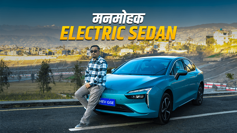 JMEV GSE in Nepal | Video Review of the True Electric Sedan