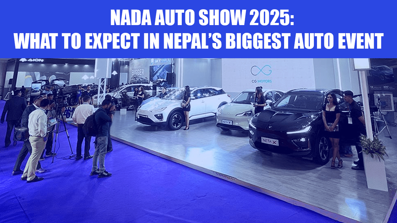 NADA Auto Show 2025: What to Expect in Nepal’s Biggest Auto Event
