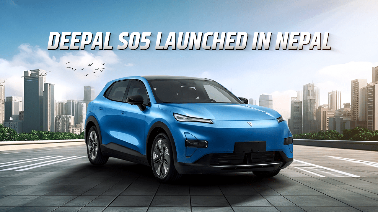 Deepal S05 Launched in Nepal: A Stylish, Tech-Packed Electric SUV