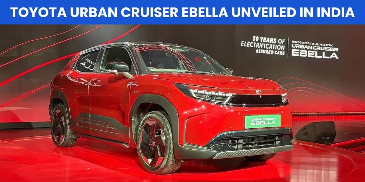 Toyota Urban Cruiser Ebella Unveiled in India: Toyota’s First EV
